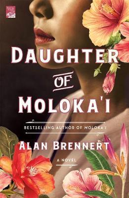 Daughter of Moloka'i - Alan Brennert