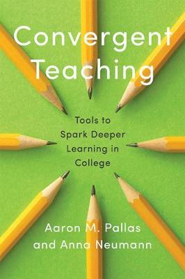 Convergent Teaching - Aaron M Pallas