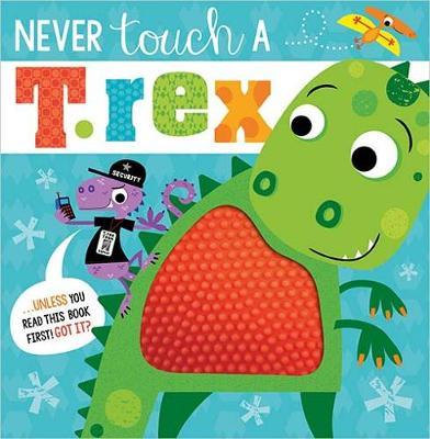 Never Touch A T.Rex -  