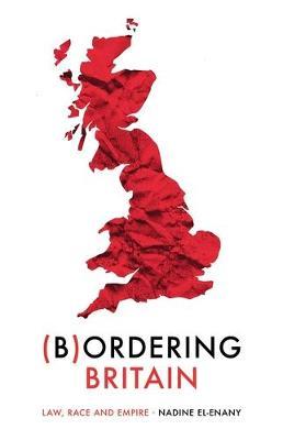Bordering Britain - Nadine El-Enany