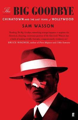Big Goodbye - Sam Wasson