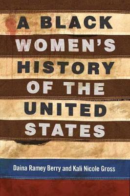 Black Women's History of the United States - Daina Ramey Berry