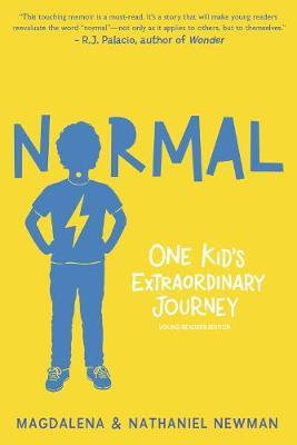 Normal: One Kid's Extraordinary Journey - Magdalena Newman