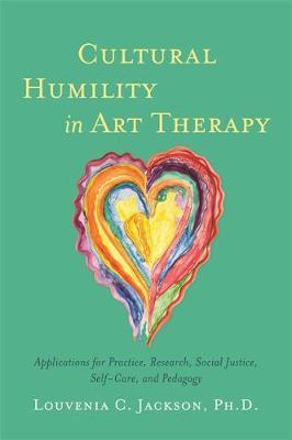 Cultural Humility in Art Therapy - Louvenia C Jackson