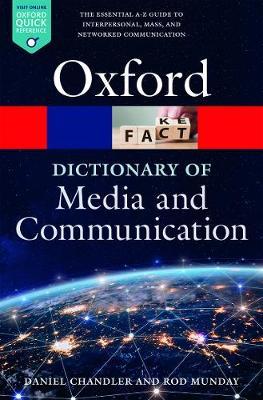 Dictionary of Media and Communication - Daniel Chandler