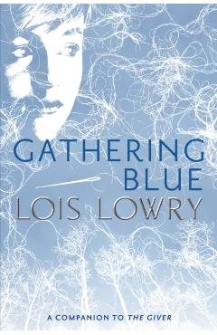 Gathering Blue - Lois Lowry
