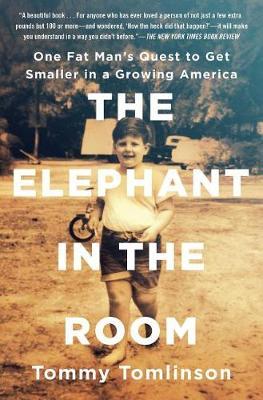 Elephant in the Room - Tommy Tomlinson