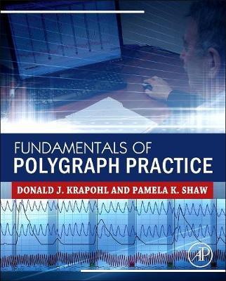 Fundamentals of Polygraph Practice - Donald Krapohl