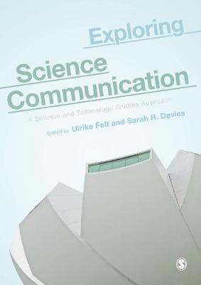 Exploring Science Communication - Ulrike Felt