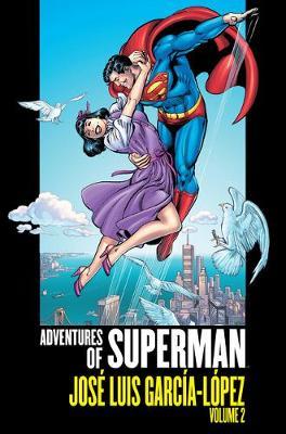 Adventures of Superman: Jose Luis Garcia-Lopez Volume 2 -  