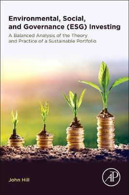 Environmental, Social, and Governance (ESG) Investing - John Hill