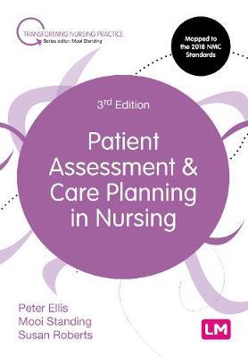 Patient Assessment and Care Planning in Nursing - Peter Ellis