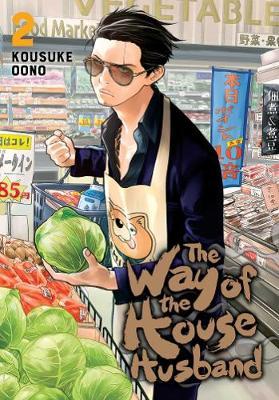 Way of the Househusband, Vol. 2 - Kousuke Oono