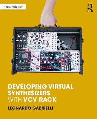 Developing Virtual Synthesizers with VCV Rack - Leonardo Gabrielli