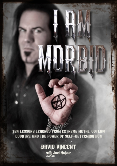 I Am Morbid - David Vincent