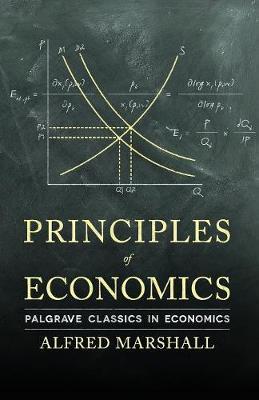 Principles of Economics - Marshall Alfred