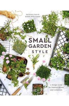 Coperta cărții 'Small Garden Style - Isa Hendry Eaton'
