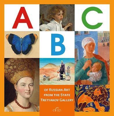 ABC of Russian Art from the State Tretyakov Gallery - Valentina Byalik