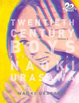 20th Century Boys: The Perfect Edition, Vol. 6 - Naoki Urasawa