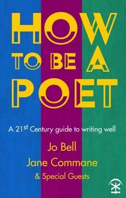 How to be a Poet - Jo Bell