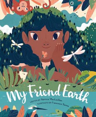 My Friend Earth - Patricia MacLachlan