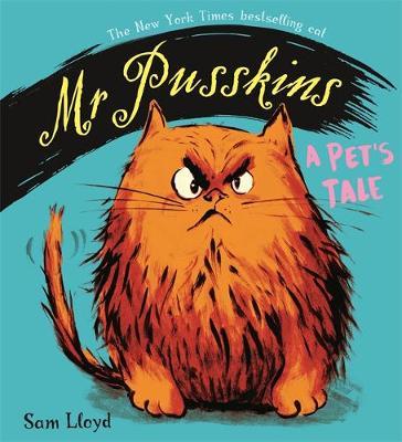 Mr Pusskins: A Pet's Tale - Sam Lloyd