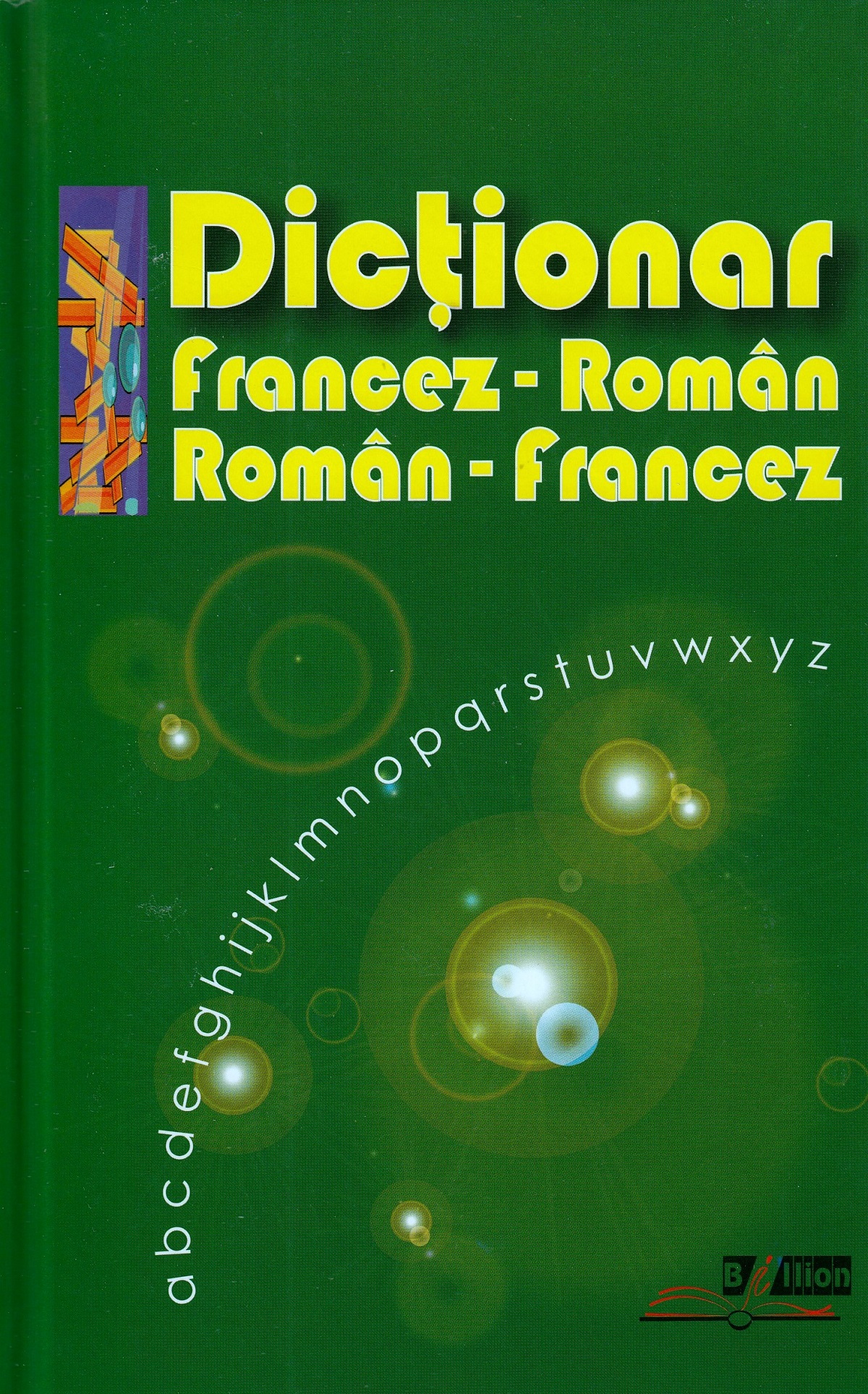 Dictionar francez-roman, roman-francez - Ana Mihalachi