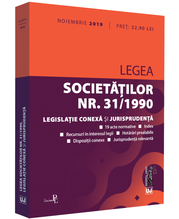 Legea societatilor nr.31 1990. Legislatie conexa si jurisprudenta. Noiembrie 2019