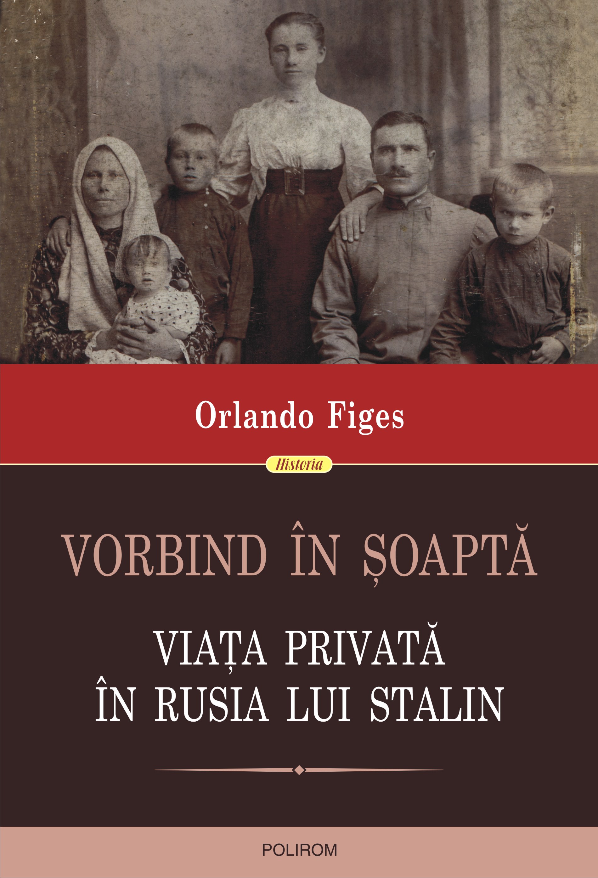 eBook Vorbind in soapta. Viata privata in Rusia lui Stalin - Orlando Figes