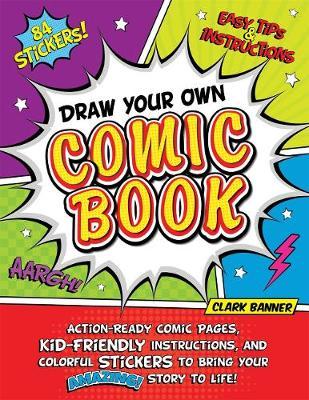 Draw Your Own Comic Book - Clark Banner
