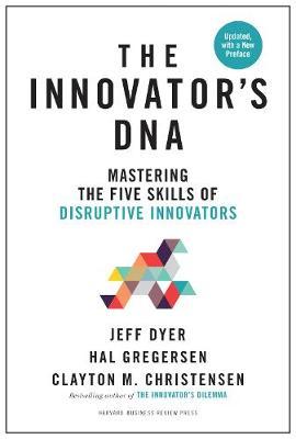 Innovator's DNA, Updated, with a New Preface - Jeff Dyer