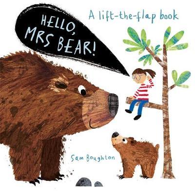 Hello, Mrs Bear! - Sam Boughton