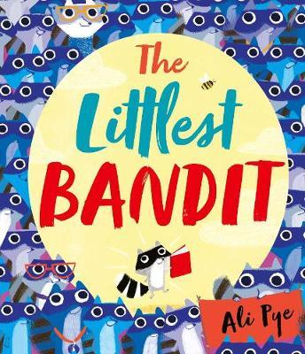 Littlest Bandit - Ali Pye