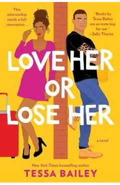 Coperta cărții 'Love Her or Lose Her - Tessa Bailey'