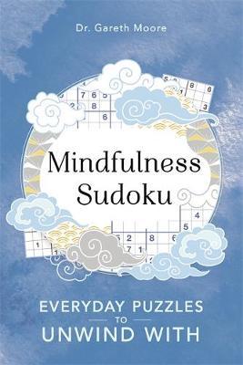 Mindfulness Sudoku - Gareth Moore