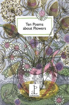 Ten Poems about Flowers -  
