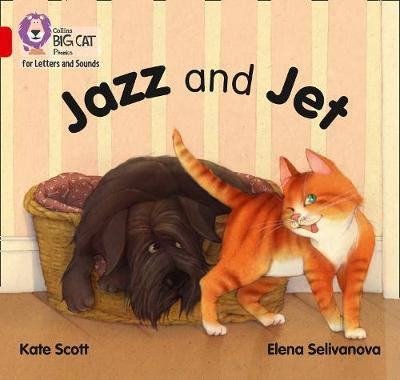 Jazz and Jet - Kate Scott