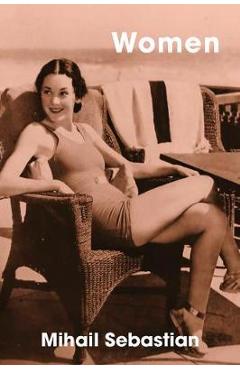 Coperta cărții 'Women - Mihail Sebastian'