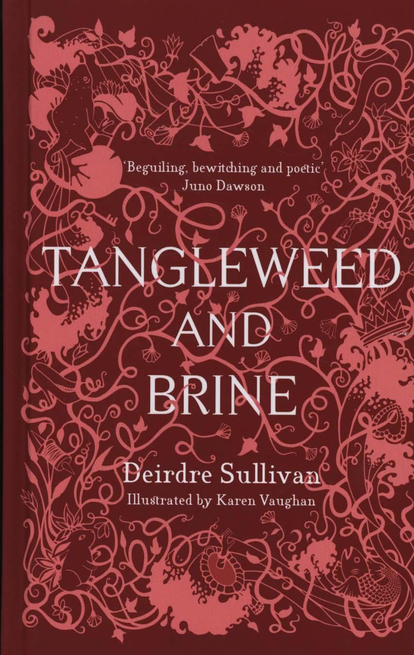 Tangleweed and Brine - Deirdre Sullivan