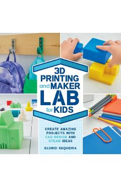 3D Printing and Maker Lab for Kids - Eldrid Sequeira