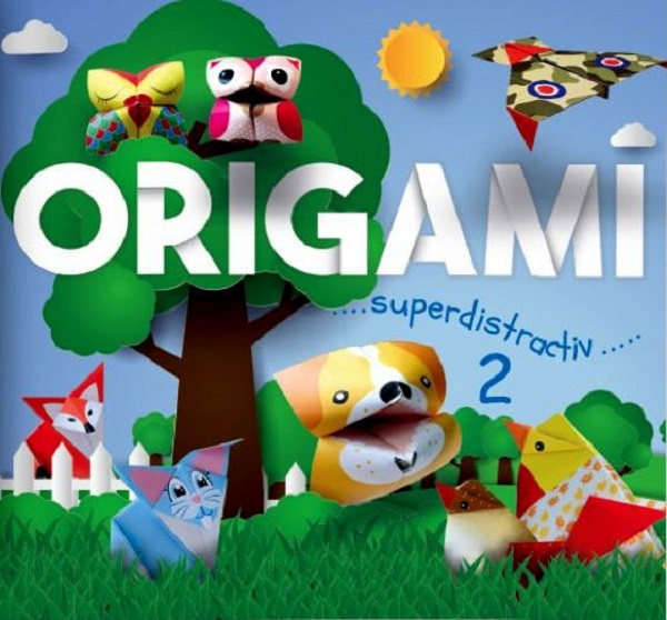 Origami. Superdistractiv 2