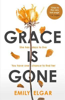 Grace is Gone - Emily Elgar