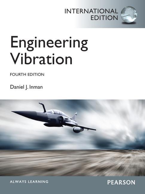 Engineering Vibrations, International Edition - Daniel Inman