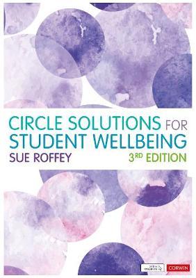 Circle Solutions for Student Wellbeing - Sue Roffey