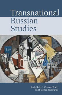Transnational Russian Studies - Andy Byford