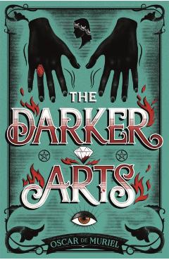 Darker Arts - Oscar de Muriel