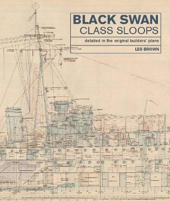 Black Swan Class Sloops - Les Brown