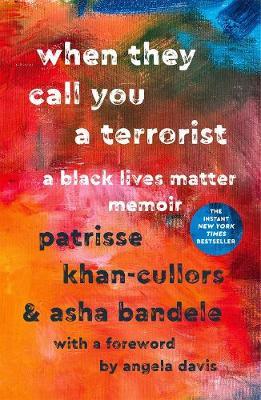 When They Call You a Terrorist - Patrisse Khan-Cullors