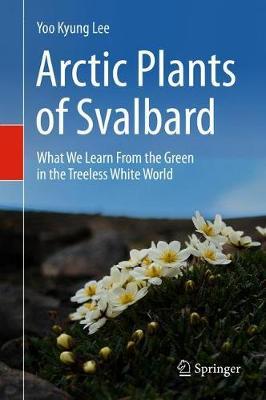 Arctic Plants of Svalbard -  Lee