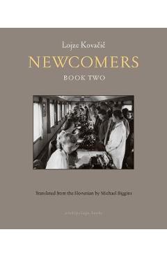 Poza produsului Newcomers - Lojze Kovacic